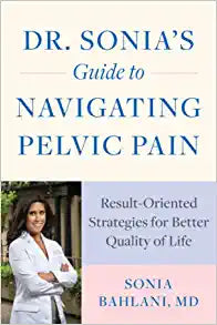Dr. Sonia`S Guide: Navigating Pelvic Pain - MPHOnline.com