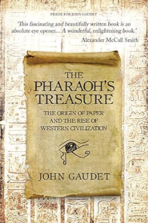 The Pharaoh's Treasure: The Origins of Paper and the Rise of Western Civilization - MPHOnline.com