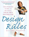 Design Rules: The Insider's Guide to Becoming Your Own Decorator - MPHOnline.com