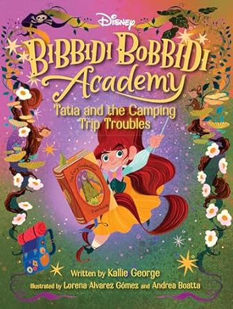 Disney Bibbidi Bobbidi Academy #05: Tatia and the  Camping Trip Troubles - MPHOnline.com