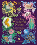 Weird and Wonderful Nature: Tales of More Than 100 Unique Animals, Plants, and Phenomena (DK Treasures) - MPHOnline.com