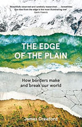 The Edge of the Plain : How Borders Make and Break Our World - MPHOnline.com