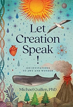 Let Creation Speak!: 100 Invitations to Awe and Wonder - MPHOnline.com