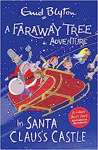 Magic Faraway Tree Colour Short: In Santa Claus's Castle - MPHOnline.com
