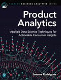 Product Analytics: Applied Data Science Techniques for Actionable Consumer Insights - MPHOnline.com