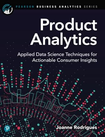 Product Analytics: Applied Data Science Techniques for Actionable Consumer Insights - MPHOnline.com