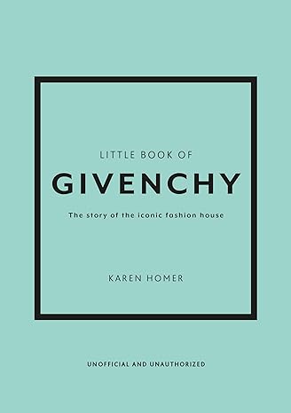 The Little Book of Givenchy: The story of the iconic fashion house - MPHOnline.com