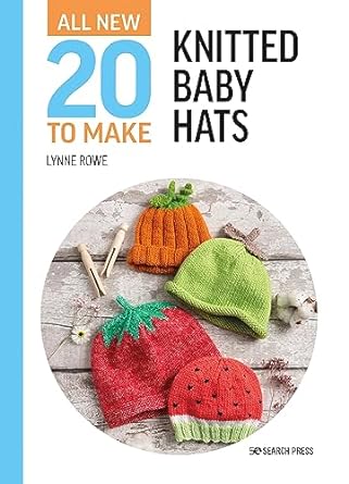 All-New Twenty to Make: Knitted Baby Hats (All New 20 to Make) - MPHOnline.com