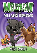 Mellybean #03: Mellybean and The Villains' Revenge - MPHOnline.com