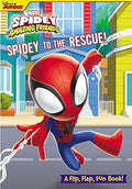 Marvel: Spidey and His Amazing Friends: Spidey to the Rescue! (Flip Flap Fun Book) - MPHOnline.com