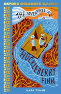 Oxford Children's Classics: The Adventures of Huckleberry Finn - MPHOnline.com