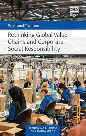 Rethinking Global Value Chains and Corporate Social Responsibility - MPHOnline.com