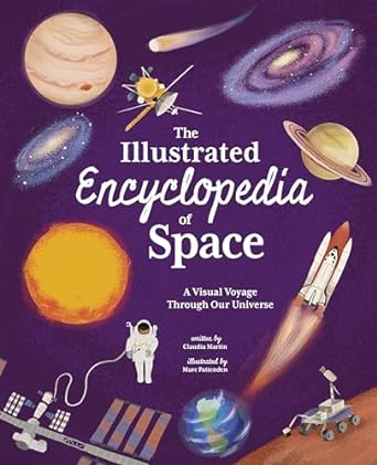 The Illustrated Encyclopedia of Space: A Visual Voyage through Our Universe - MPHOnline.com