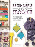 Beginner's Guide To Crochet: 20 crochet projects for beginner - MPHOnline.com