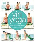Yin Yoga : Stretch the mindful way - MPHOnline.com