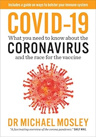 Covid-19: What you need to know about the Coronavirus and the race for the vaccine - MPHOnline.com