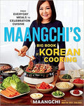 Maangchi's Big Book Of Korean Cooking: From Everyday Meals to Celebration Cuisine - MPHOnline.com