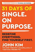 31 Days of Single on Purpose: Redefine Everything. Find Yourself First - MPHOnline.com