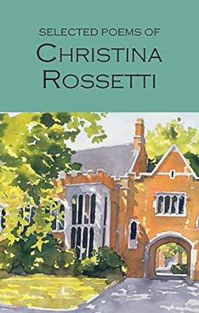 The Selected Poems Of Christina Rossetti - MPHOnline.com