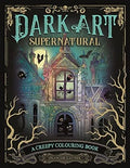 Dark Art Supernatural: A Creepy Colouring Book - MPHOnline.com