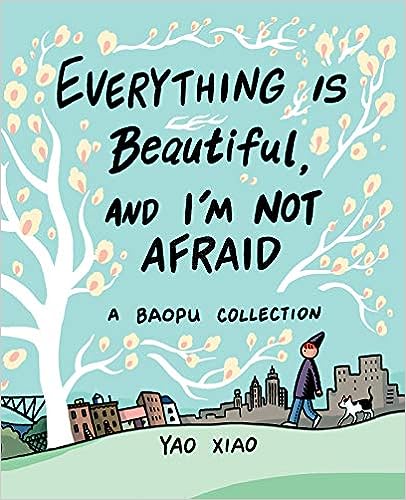 Everything Is Beautiful, and I'm Not Afraid : A Baopu Collection - MPHOnline.com