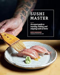 Sushi Master: An expert guide to sourcing, making and enjoying sushi at home - MPHOnline.com