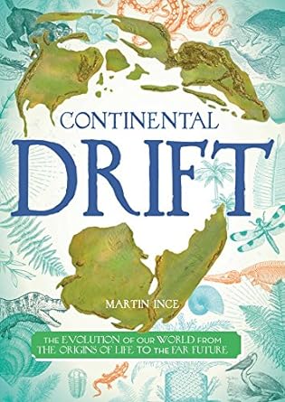 Continental Drift: The Evolution of Our World from the Origins of Life to the Far Future (Blueprint Editions) - MPHOnline.com