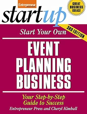 Start Your Own Event Planning Business 3ed - MPHOnline.com