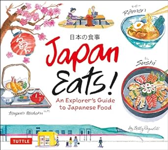 Japan Eats!: An Explorer's Guide to Japanese Food - MPHOnline.com