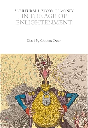 A Cultural History of Money in the Age of Enlightenment - MPHOnline.com