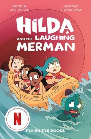 Hilda and the Laughing Merman (Hilda Netflix Series Tie-In) - MPHOnline.com