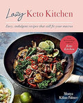 Lazy Keto Kitchen: Easy, Indulgent Recipes That Still Fit Your Macros - MPHOnline.com