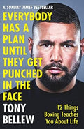 Everybody Has a Plan Until They Get Punched in the Face: 12 Things Boxing Teaches You About Life - MPHOnline.com