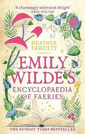 Emily Wilde's Encyclopaedia Of Faeries: The Sunday Times Bestseller - MPHOnline.com