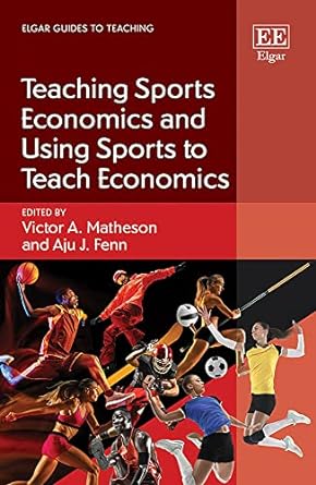 Teaching Sports Economics and Using Sports to Teach Economics - MPHOnline.com