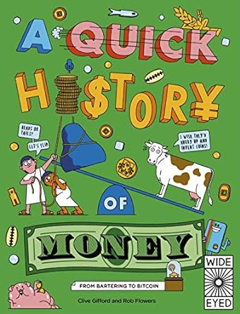 A Quick History of Money: From Cash Cows to Crypto-Currencies (Quick Histories) - MPHOnline.com