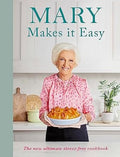 Mary Makes it Easy: The New Ultimate Stress-Free Cookbook - MPHOnline.com