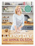 Baking Day with Anna Olson: Recipes to Bake Together: 120 Sweet and Savory Recipes to Bake with Family and Friends - MPHOnline.com