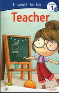 I Want To Be Teacher - MPHOnline.com