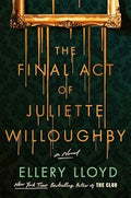 The Final Act of Juliette Willoughby - MPHOnline.com