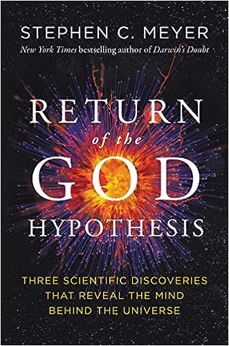 Return of the God Hypothesis: Three Scientific Discoveries That Reveal the Mind Behind the Universe - MPHOnline.com