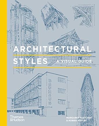 Architectural Styles: A Visual Guide - MPHOnline.com