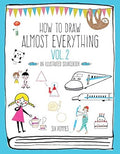 How To Draw Almost Everything (Vol 2): An Illustrated Sourcebook - MPHOnline.com