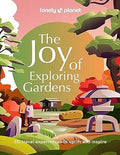 The Joy of Exploring Gardens - MPHOnline.com