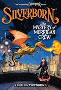 (OP) Nevermoor #04: Silverborn - The Mystery of Morrigan Crow (HC) - MPHOnline.com