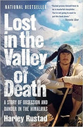 Lost in the Valley of Death: A Story of Obsession and Danger in the Himalayas - MPHOnline.com