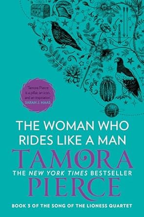 The Woman Who Rides like a Man (The Song of the Lioness #3) - MPHOnline.com