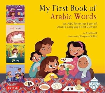 My First Book of Arabic Words: An ABC Rhyming Book of Arabic Language and Culture - MPHOnline.com