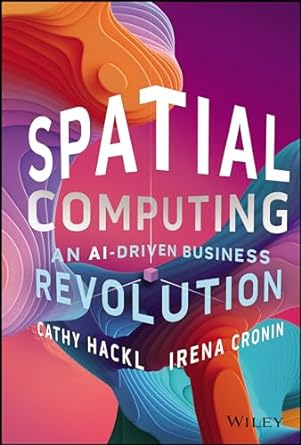 Spatial Computing: An AI Driven Business Revolution - MPHOnline.com