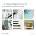 The Interior Design Course: Principles, Practices and Techniques for the Aspiring Designer - MPHOnline.com